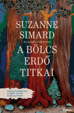 A bölcs erdő titkai - Az anyafa felfedezése termékhez kapcsolódó kép