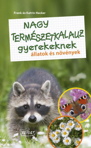 Nagy természetkalauz gyerekeknek termékhez kapcsolódó kép