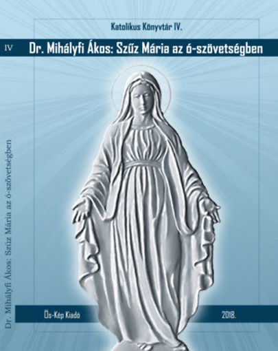 Szűz Mária az ó-szövetségben - Májusi elmélkedések termékhez kapcsolódó kép