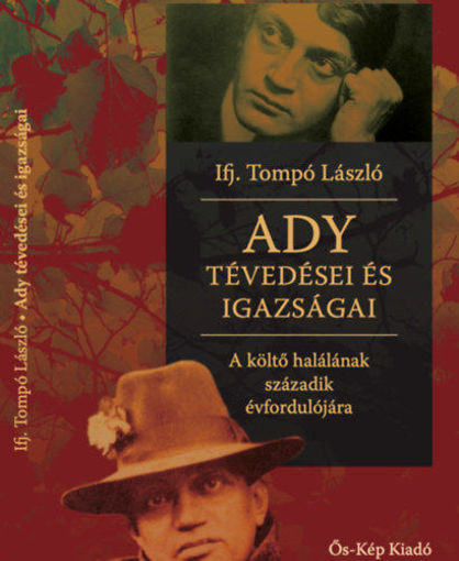 Ady tévedései és igazságai - A költő halálának századik évfordulójára termékhez kapcsolódó kép