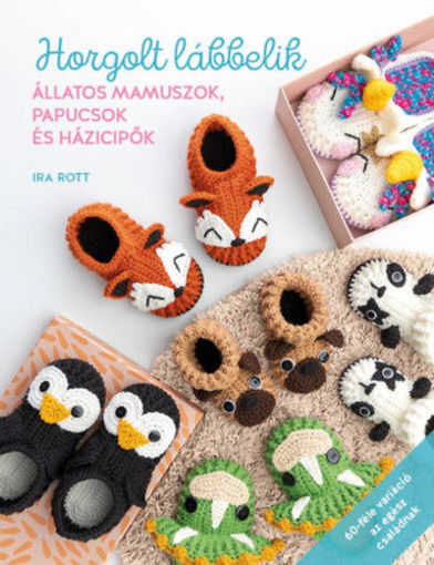 Horgolt lábbelik - Állatos mamuszok, papucsok és házicipők 60 féle variációban termékhez kapcsolódó kép