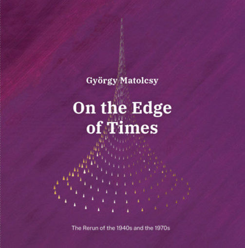 On the Edge of Times - The Rerun of the 1940s and the 1970s termékhez kapcsolódó kép
