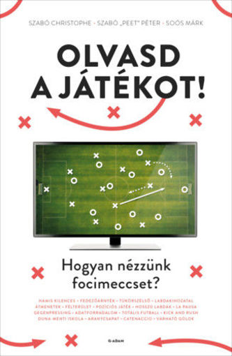 Olvasd a játékot! - Hogyan nézzünk focimeccset? termékhez kapcsolódó kép