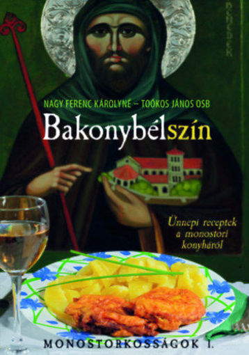Bakonybélszín - Ünnepi receptek a monostori konyháról - Monostorkosságok 1. termékhez kapcsolódó kép