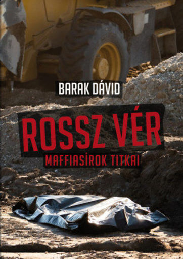 Rossz vér - Maffiasírok titkai termékhez kapcsolódó kép