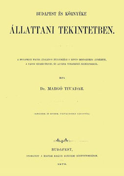 Budapest és környéke állattani tekintetben - A budapesti fauna általános jellemzése s rövid rendszeres átnézete, a fajok lelhelyeivel és azokra vonatkozó jegyzetekkel termékhez kapcsolódó kép