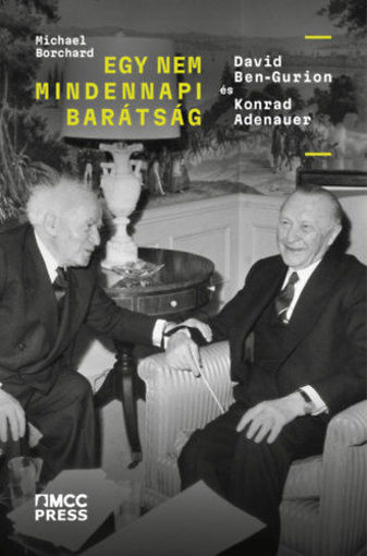 Egy nem mindennapi barátság - David Ben-Gurin és Konrad Adenauer termékhez kapcsolódó kép
