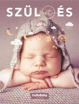 Szülés, Születés - (HelloBaby könyvek) termékhez kapcsolódó kép