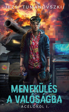 Menekülés a valóságba - Acélököl I. termékhez kapcsolódó kép