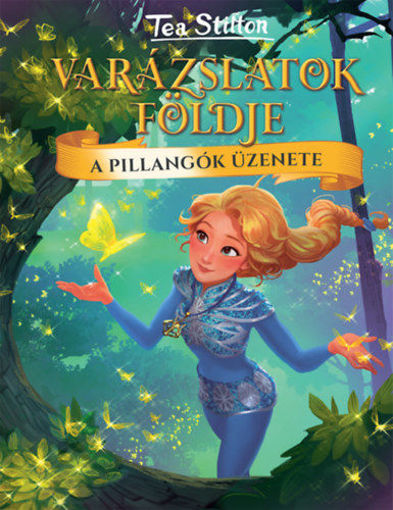 A pillangók üzenete - Varázslatok Földje termékhez kapcsolódó kép