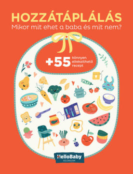 Hozzátáplálás - Mikor mit ehet a baba és mit nem (HelloBaby különszám) termékhez kapcsolódó kép