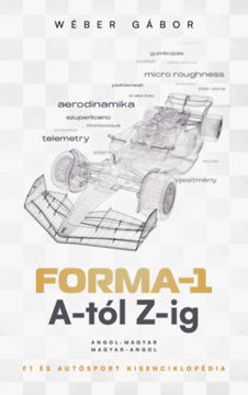Forma-1 A-tól Z-ig - F1 és autósport kisenciklopédia termékhez kapcsolódó kép
