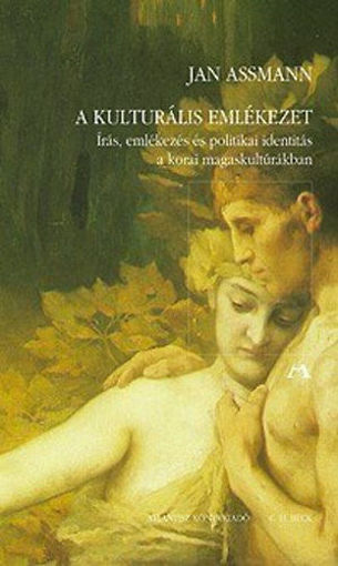 A kulturális emlékezet - Írás, emlékezés és politikai identitás a korai magaskultúrákban termékhez kapcsolódó kép