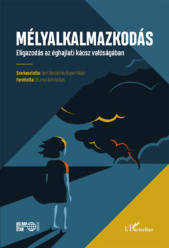 Mélyalkalmazkodás - Eligazodás az éghajlati káosz valóságában termékhez kapcsolódó kép