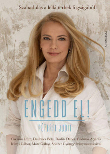 Engedd el! - Szabadulás a lelki terhek fogságából termékhez kapcsolódó kép
