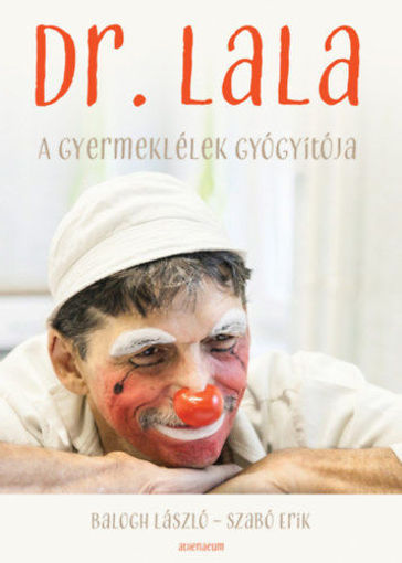 Dr. Lala - A gyermeklélek gyógyítója termékhez kapcsolódó kép