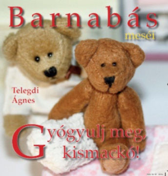 Barnabás Meséi - Gyógyulj meg, kismackó! termékhez kapcsolódó kép