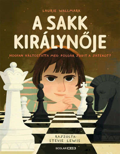 A sakk királynője - Hogyan változtatta meg Polgár Judit a játékot? termékhez kapcsolódó kép