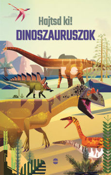 Hajtsd ki! - Dinoszauruszok termékhez kapcsolódó kép