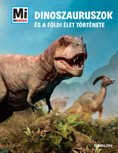 Dinoszauruszok és a földi élet története - Mi Micsoda Album termékhez kapcsolódó kép