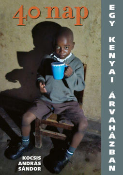 40 nap egy kenyai árvaházban termékhez kapcsolódó kép