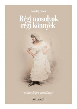 Régi mosolyok régi könnyek - Színészképes mesekönyv termékhez kapcsolódó kép