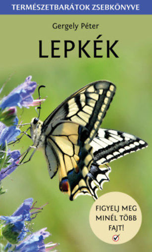 Lepkék - Természetbarátok zsebkönyve termékhez kapcsolódó kép