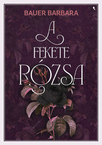 A fekete rózsa - (Különleges kiadás) termékhez kapcsolódó kép