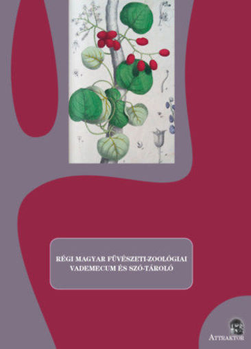Régi magyar füvészeti-zoológiai vademecum és szó-tároló termékhez kapcsolódó kép