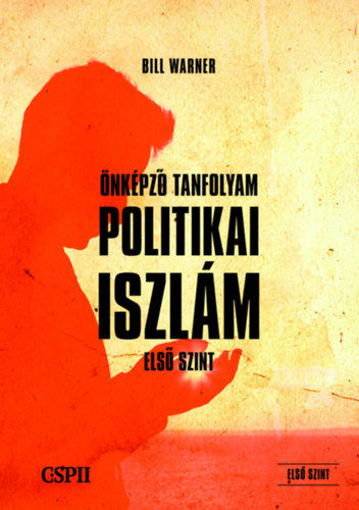 Politikai Iszlám Önképző Tanfolyam - Első szint termékhez kapcsolódó kép