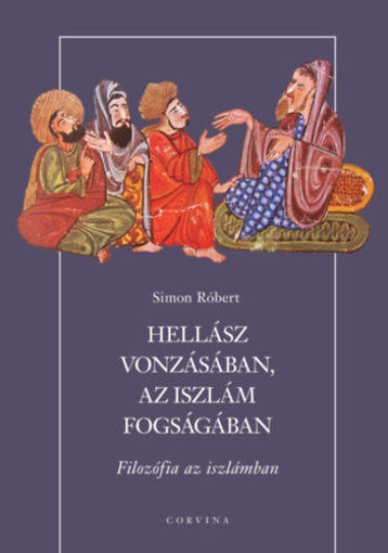 Hellász vonzásában, az iszlám fogságában - Filozófia az iszlámban termékhez kapcsolódó kép