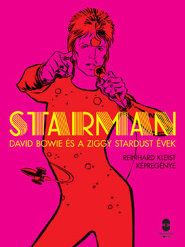 Starman - David Bowie és a Ziggy Stardust évek termékhez kapcsolódó kép