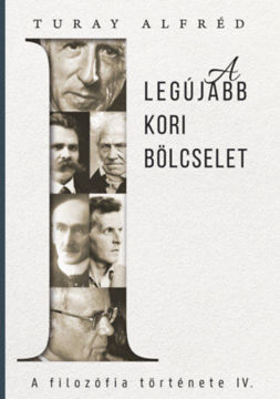 A filozófia története IV. - Az legújabbkori bölcselet termékhez kapcsolódó kép