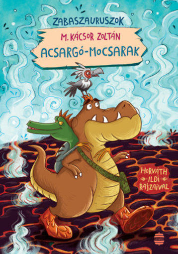 Acsargó-mocsarak - Zabaszauruszok 3. termékhez kapcsolódó kép