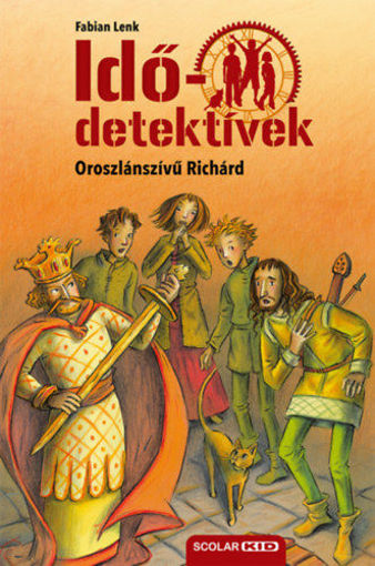 Oroszlánszívű Richárd - puhatáblás - Idődetektívek 8. termékhez kapcsolódó kép