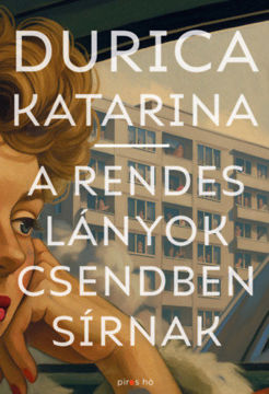A rendes lányok csendben sírnak termékhez kapcsolódó kép