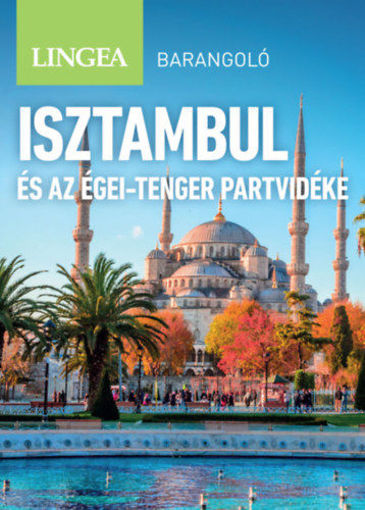 Isztambul és az Égei-tenger partvidéke - Barangoló termékhez kapcsolódó kép