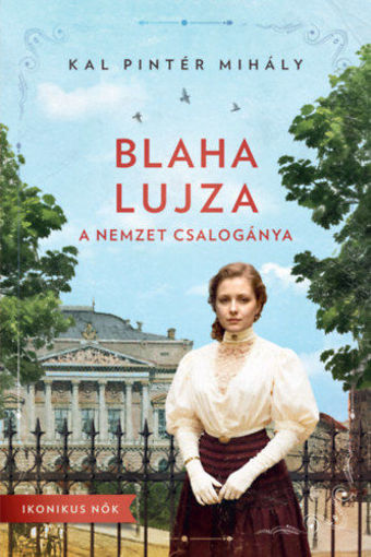 Blaha Lujza - A nemzet csalogánya termékhez kapcsolódó kép