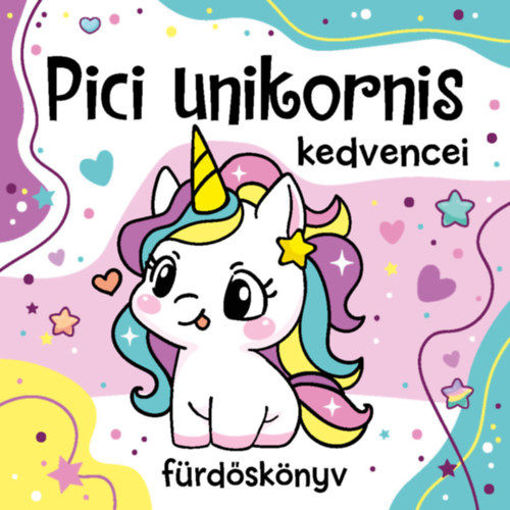 Pici unikornis kedvencei - fürdőskönyv játékkal termékhez kapcsolódó kép