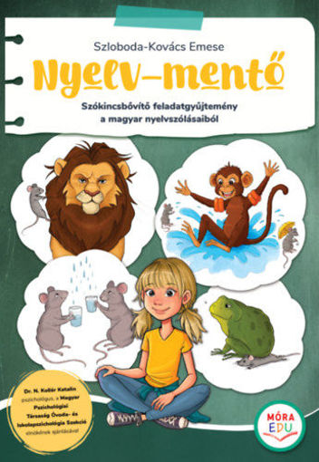 Nyelv-mentő - Szókincsbővítő feladatgyűjtemény a magyar nyelv szólásaiból termékhez kapcsolódó kép