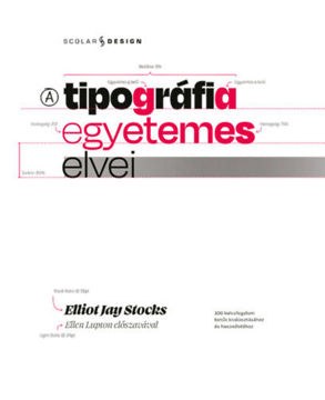 A tipográfia egyetemes elvei - 100 kulcsfogalom betűk kiválasztásához és használatához termékhez kapcsolódó kép