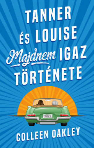 Tanner és Louise majdnem igaz története termékhez kapcsolódó kép