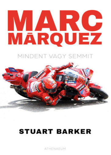 Marc Márquez - Mindent vagy semmit termékhez kapcsolódó kép