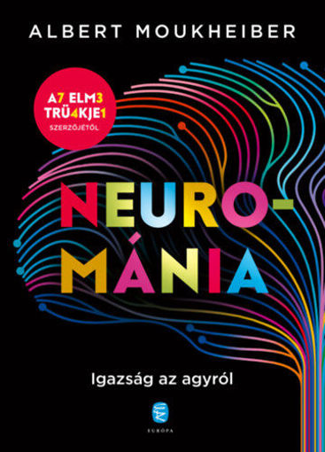 Neurománia - Igazság az agyról termékhez kapcsolódó kép