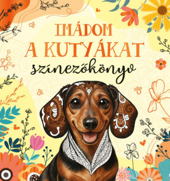 Imádom a kutyákat - Színezőkönyv termékhez kapcsolódó kép
