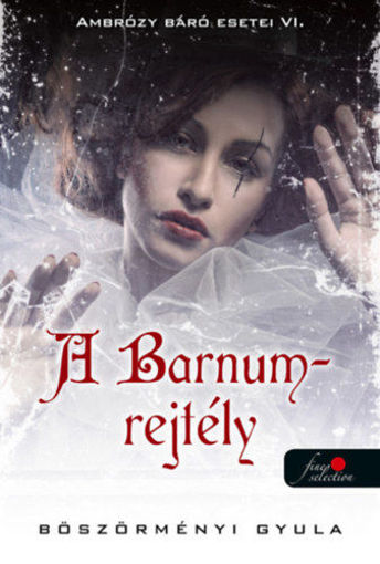 A Barnum-rejtély - Ambrózy báró esetei VI. - (Különleges kiadás) termékhez kapcsolódó kép