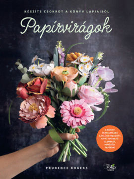 Papírvirágok - Készíts csokrot a könyv lapjaiból termékhez kapcsolódó kép