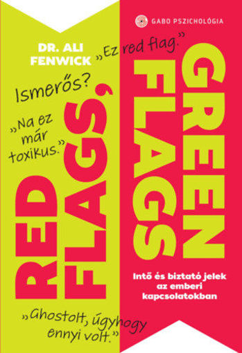 Red Flags, Green Flags - Intő és biztató jelek az emberi kapcsolatokban termékhez kapcsolódó kép