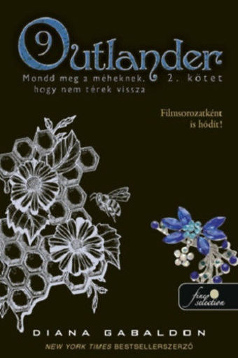 Outlander 9/2 - Mondd meg a méheknek, hogy nem térek vissza - kemény kötés termékhez kapcsolódó kép