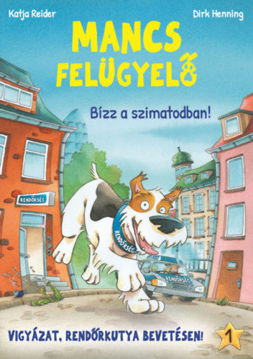 Mancs Felügyelő 1. - Bízz a szimatodban! termékhez kapcsolódó kép